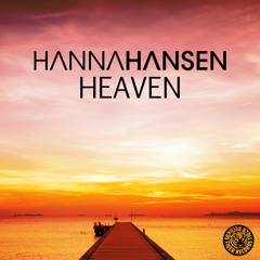 Hanna Hansen - Heaven (Original Mix)
