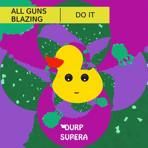 All Guns Blazing - Do It (zculptor Remix)