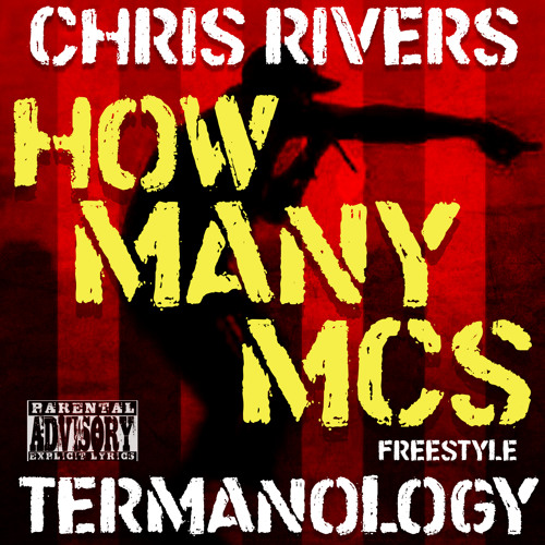 Chris Rivers Ft Termanology- How Many MCs freestyle