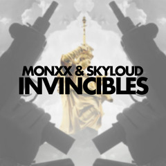 MONXX & Skyloud - Invincibles