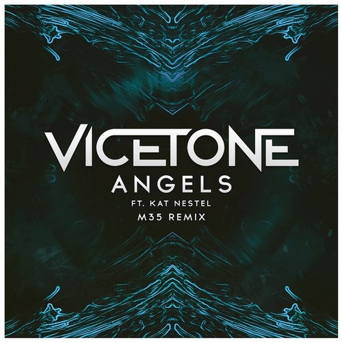 Vicetone ft. Kat Nestel - Angels (M35 Remix)