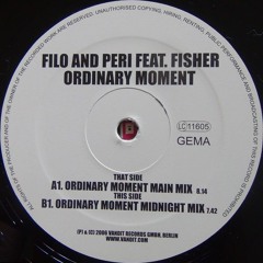 Filo & Peri feat. Fisher - Ordinary Moment (Main Mix) [Preview]