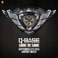 Lock & Load (Q-Base 2015 Open Air Anthem)