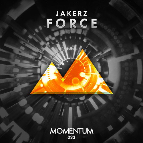 Stream JAKERZ - Force by Momentum Records | Listen online for free on ...