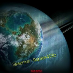 Sixsense - Kepler413b (Master 2015)148BPM -(VERSION With  VOCALS )
