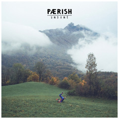 Paerish - Undone