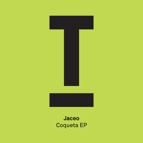 Jaceo - Coqueta (Preview) - OUT NOW!