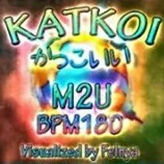 Katkoi - M2U
