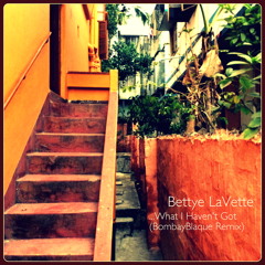 Bettye LaVette - I Do Not Want What I Haven't Got (BombayBlaque Remix)