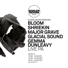 Shriekin Boiler Room Dublin DJ Set