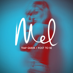 Trap Queen / Post To Be (Mel Cover)
