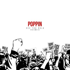 Vee Tha Rula - Poppin (Veemix)