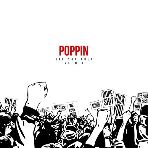 Vee Tha Rula - Poppin (Veemix)