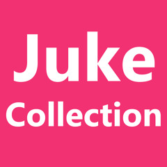 Juke Music Collection [Playlist]