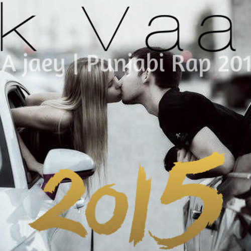 " IK VAAR " [Official] - A jaey ||| Latest Punjabi Love Rap Song 2016 |||