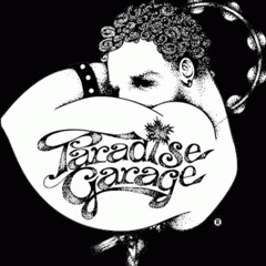 Paradise Garage Days!