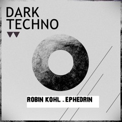 Robin Kohl - Ephedrin