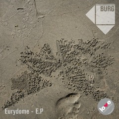 BURG - Eurydome EP (LOVIN060)