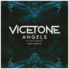 Vicetone - Angels (M35 Remix)
