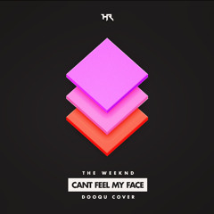 The Weeknd - I Can't Feel My Face (Dooqu Cover)