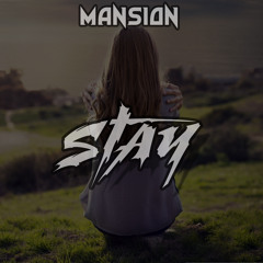 Mansion - Stay