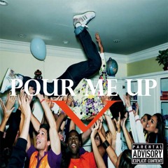 Pour Me Up (Prod. By Cardo)