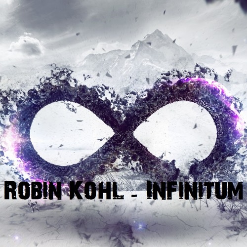 Robin Kohl - Infinitum