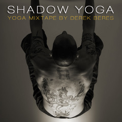 Shadow Yoga Mixtape