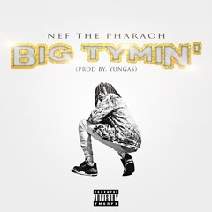 Ty Dolla $ign - Big Tymin (Remix) Ft. YG & Neff Da Pharaoh