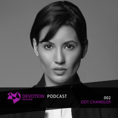 Devotion Podcast 002 with Dot Chandler