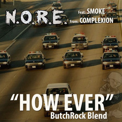 How Ever, N.O.R.E. Feat. Smoke (Complexion)