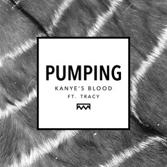 Pumping Kanye's Blood (Mashup)