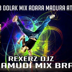 2015 6-8 Dolak Mix Adara Madura Athithe Dj Hamudi Mix Brand Rex Erz Djz