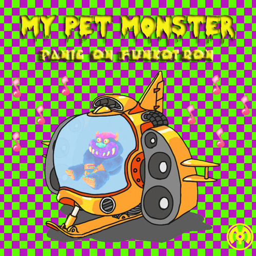 My Pet Monster - Transmissions From Uranus