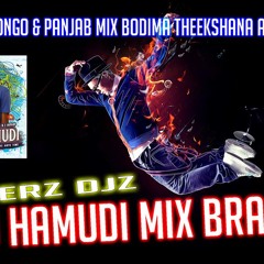 2015 Congo & Panjab Mix Bodima  Theekshana Anuradha New Song Dj Hamudi Mix Brand Rex Erz Djz