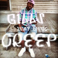 Gills Feat. Diego - Creep (Prod. by KashOnTheBeat)