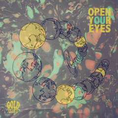 GOLD CELESTE - Open Your Eyes