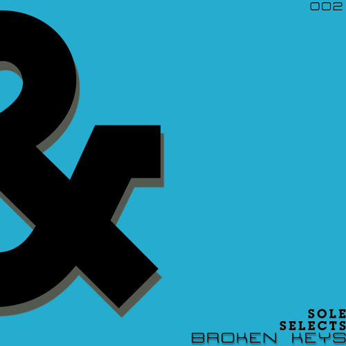 Broken Keys Sole Selects Mix