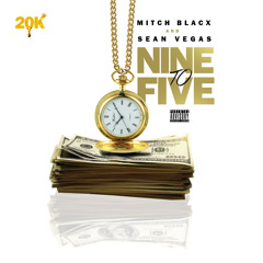 Nine to Five Prod by Sean Vegas Grand