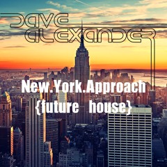 Dave Alexander - New York Approach (Original)