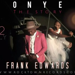 FRANK EDWARDS - ONYE | africa-gospel.comli.com