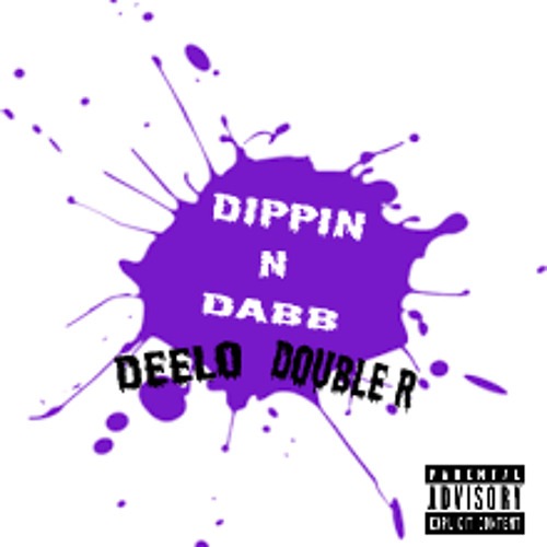 Dippin N Dab (ft. Double R)