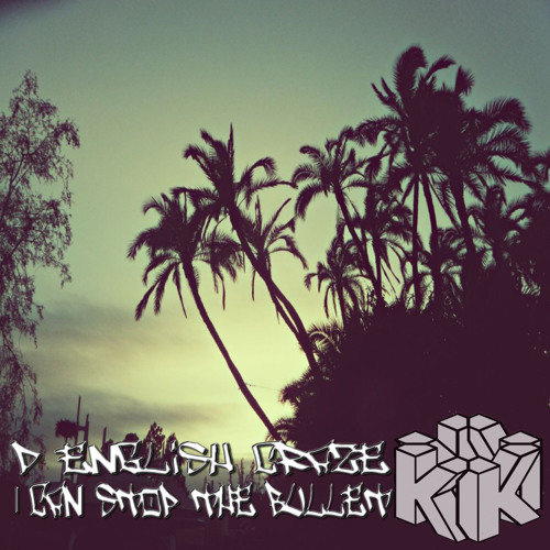I Can Stop A Bullet (Prod By D English Craze)