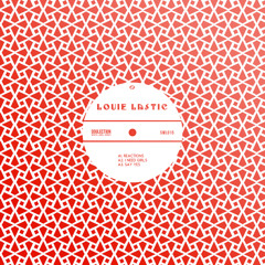 Louie Lastic - I Need Girls