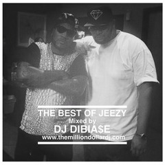 THE BEST OF JEEZY | Mixed by DJ DIBIA$E