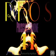 Priscilla Simone - Room Full Of Smoke II (produced by HighRyse)