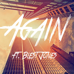 Daïtshi & Jimmy Magardeau- Again(ft Blest Jones)[FREE DOWNLOAD]