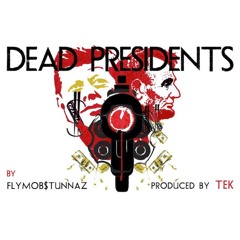Yp & Mac Dub Dead Presidents