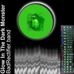 BadRectifier.band Glow In The Dark Monster V001