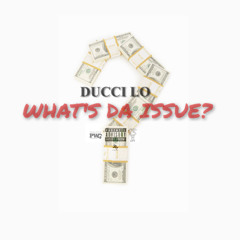 What's Da Issue